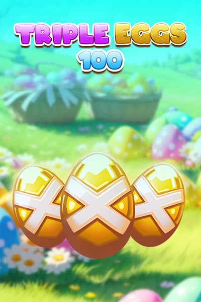Triple Eggs 100